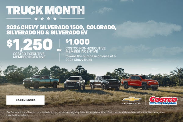 2026 Chevy Silverado 1500, Colorado, Silverado HD & Silverado EV. $1,250 COSTCO EXECUTIVE MEMBER ...